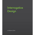 Interrogative Design - Hardcover
