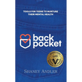 Back Pocket: Tools for Teens Struggling with Their Mental Health - Paperback