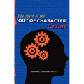 The Myth of the Out of Character Crime - Paperback