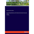 Stone-Working Machinery and the Rapid and Economical Conversion of Stone: Second Edition - Paperback