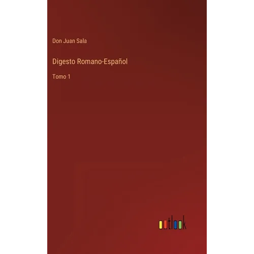 Digesto Romano-Español: Tomo 1 - Hardcover