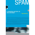 Spam: A Shadow History of the Internet - Paperback