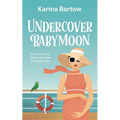 Undercover Babymoon - Paperback