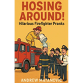 Hosing Around! - Paperback