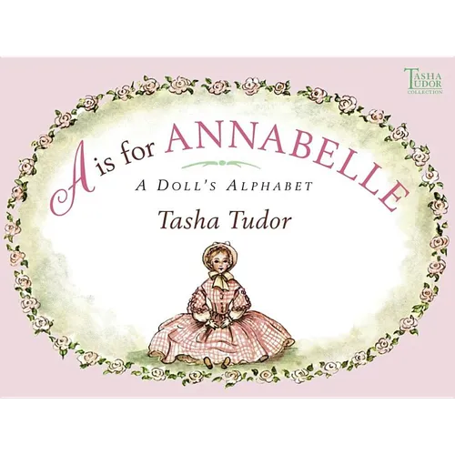 A is for Annabelle: A Doll's Alphabet - Paperback