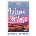Wine or Lose: Alternate Edition - Paperback