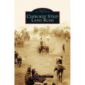 Cherokee Strip Land Rush - Hardcover