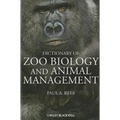 Dictionary of Zoo Biology and Animal Management - Paperback