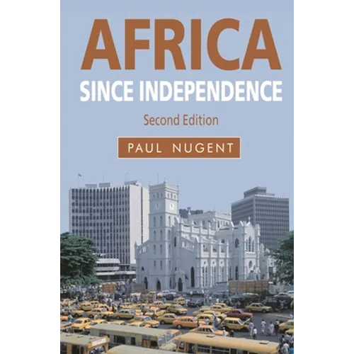 Africa Since Independence - Paperback