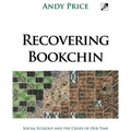 Recovering Bookchin: Social Ecology and the Crises of Our Time - Paperback