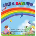 Like a Rainbow - Hardcover