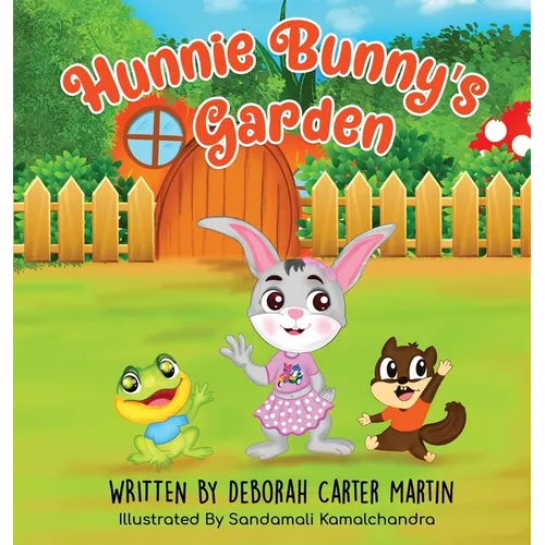Hunnie Bunny's Garden - Hardcover