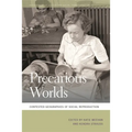 Precarious Worlds: Contested Geographies of Social Reproduction - Paperback