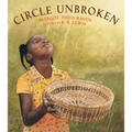 Circle Unbroken: A Story of a Basket and Its People - Paperback