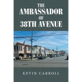 The Ambassador of 38th Avenue - Paperback