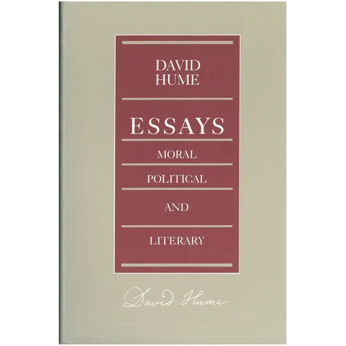 Essays: Moral, Political, and Literary - Hardcover
