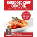 Shredded Chef Cookbook - Paperback