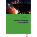 Geodesic Geometry of Black Holes - Paperback
