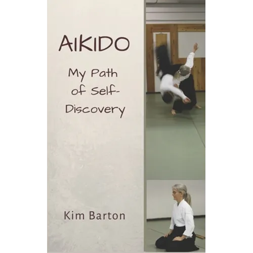 Aikido: My Path of Self-Discovery - Paperback