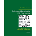 Collection of Exercises for PLC Programming: 100 programming exercises from beginner to expert level - Paperback