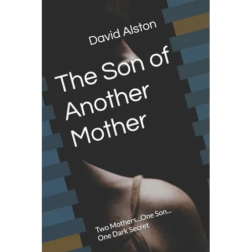 The Son of Another Mother: Two Mothers...One Son... One Dark Secret - Paperback