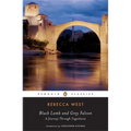 Black Lamb and Grey Falcon: A Journey Through Yugoslavia - Paperback