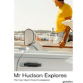 MR Hudson Explores: The Gay Man's Travel Companion - Hardcover