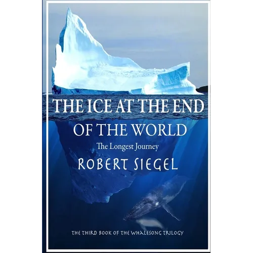 The Ice at the End of the World - Paperback