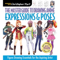 Master Guide to Drawing Anime: Expressions & Poses: Figure Drawing Essentials for the Aspiring Artist - A How to Draw Anime / Manga Step by Step Book - Paperback