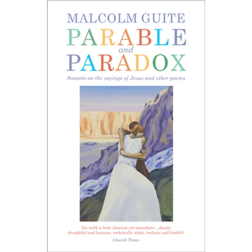 Parable and Paradox: Sonnets on the Sayings of Jesus and Other Poems - Paperback