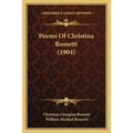 Poems Of Christina Rossetti (1904) - Paperback