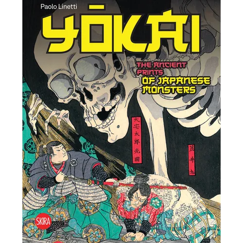 Yokai: The Ancient Prints of Japanese Monsters - Hardcover