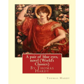 A pair of blue eyes, By Thomas Hardy A NOVEL (World's Classics) - Paperback