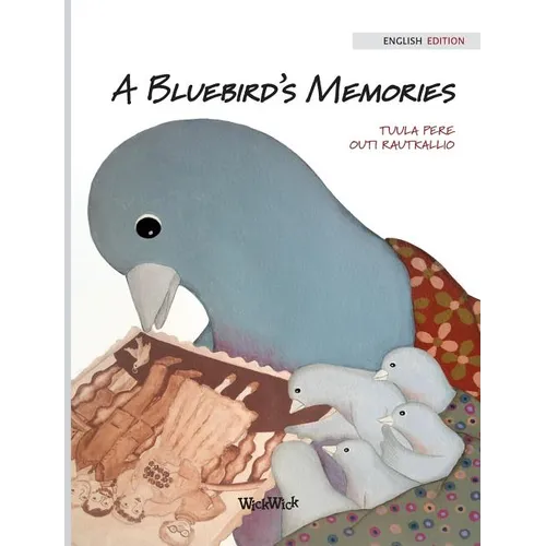A Bluebird's Memories - Hardcover