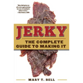 Jerky: The Complete Guide to Making It - Paperback