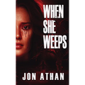 When She Weeps - Paperback