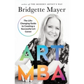 Art MBA: The Life-Changing Guide to Creating a Successful art Career - Paperback
