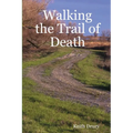 Walking the Trail of Death - Paperback
