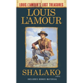 Shalako (Louis l'Amour's Lost Treasures) - Mass Market Paperbound