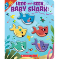 Hide-And-Seek, Baby Shark! (a Baby Shark Book) - Board Book
