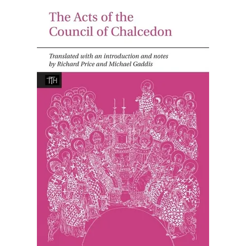 The Acts of the Council of Chalcedon - Paperback