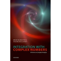 Integration with Complex Numbers: A Primer on Complex Analysis - Hardcover