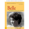 Belle: A Biography of Belle Case La Follette - Paperback