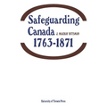Safeguarding Canada 1763-1871 - Paperback