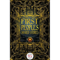 First Peoples Shared Stories: Gothic Fantasy - Hardcover