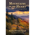 Mountains of the Heart: A Natural History of the Appalachians - Paperback