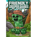 The Friendly Creeper Diaries Book 1: The Creeper Village - Paperback