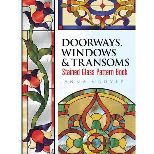 Doorways, Windows & Transoms Stained Glass Pattern Book - Paperback