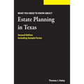 Estate Planning in Texas: What you Need to Know - Paperback