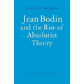 Jean Bodin and the Rise of Absolutist Theory - Paperback